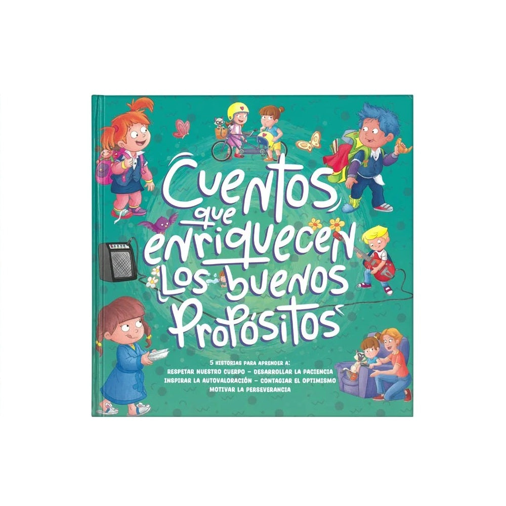 Cuentos que Enriquecen los Buenos Propósitos